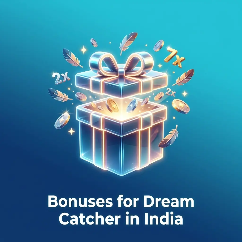 Casino bonuses for Dream Catcher players in India